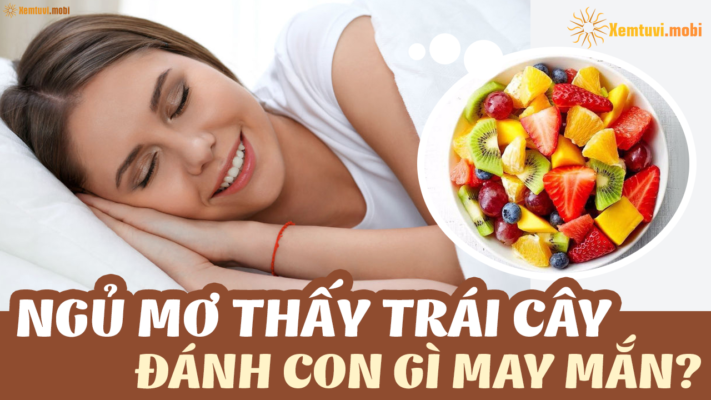 Mơ thấy hái trái cây đánh con gì hiệu quả?