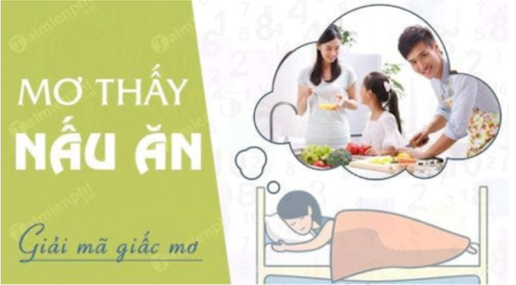 Tại sao mơ thấy nấu ăn ? Nên đánh con số mấy là trúng thưởng lớn