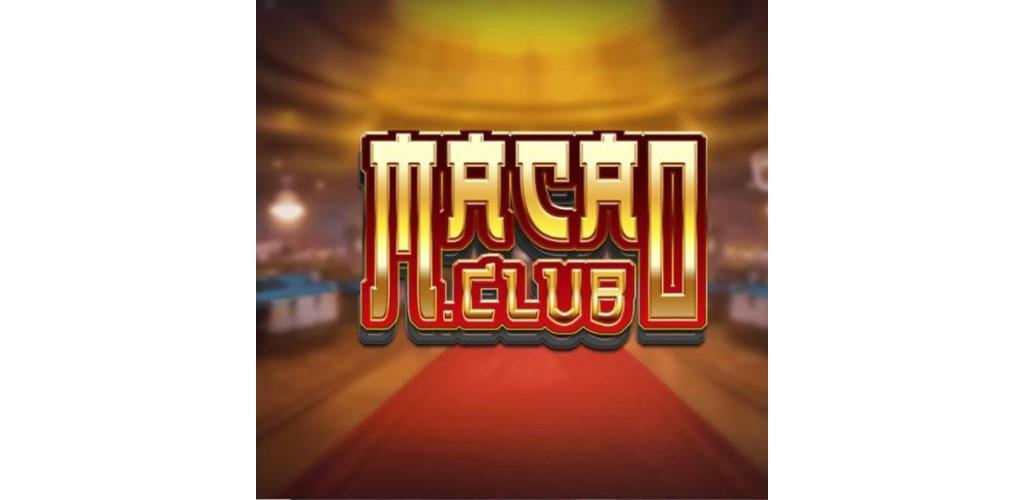 Những điểm vô cùng ghi điểm của game bài Macao